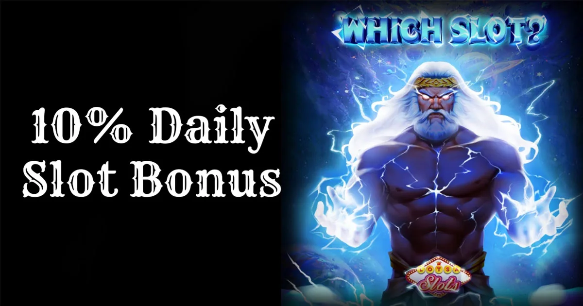 10% Daily Slot Bonus